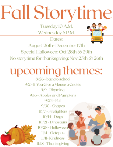 Orange lettering with details of storytime hours. pictures of a school bus, pumpkin and apples, and animated teacher in a circle with students 
