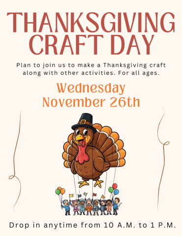 turkey float on cream colored background with red lettering "Thanksgiving Craft Day"