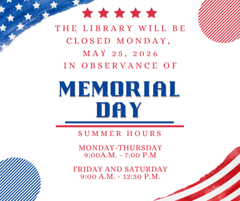 memorial day hours with red and blue lettering. American flag in left and right corners of photo