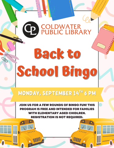 school buses and supplies make the border with information regarding back to school bingo night in orange font. Library's orange and black logo at top of page 